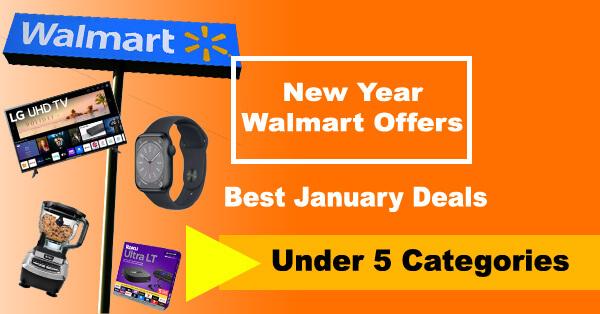 Best 10 Walmart January Deals In New Year - Under 5 Categories