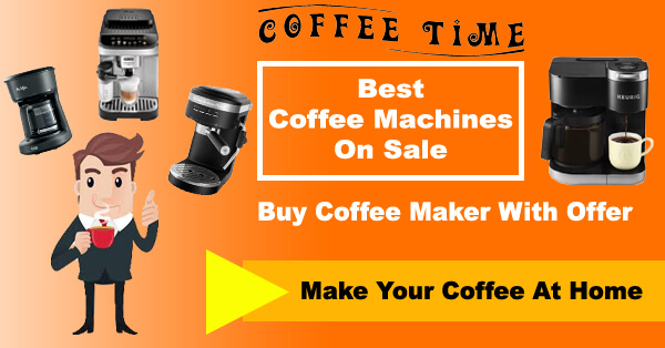 Best Coffee Machines On Sale