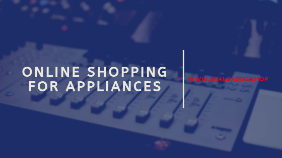 Online Shopping For Appliances