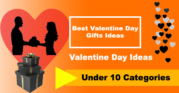 Top Valentine's Day Gifts Under 10 Categories - The Best Surprises
